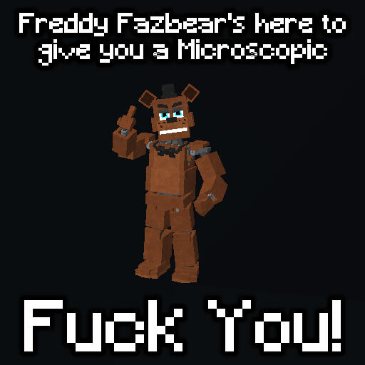 Microscopic Fuck You!
